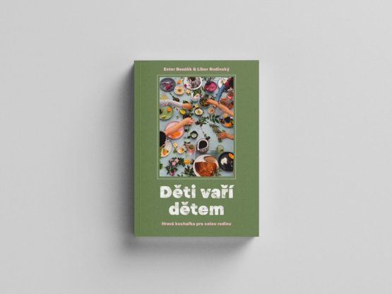 Kuchařka Děti vaří dětem